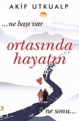 Ortasında Hayatın - Cinius Yayınları
