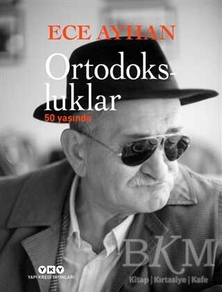 Ortodoksluklar 50 Yaşında - Yapı Kredi Yayınları