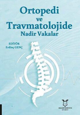 Ortopedi ve Travmatolojide Nadir Vakalar kapağı