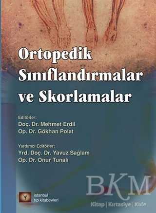 Ortopedik Sınıflandırmalar ve Skorlamalar - İstanbul Tıp Kitabevi