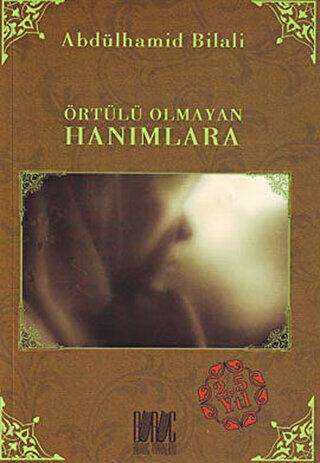 Örtülü Olmayan Hanımlara - Buruç Yayınları