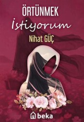 Örtünmek İstiyorum - Beka Yayınları