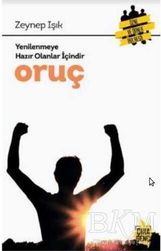 Yenilenmeye Hazır Olanlar İçindir Oruç - Çıra Yayınları