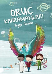 Oruç Kahramanları - Hüdhüd Kitap