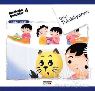 Oruç Tutabiliyorum - Güzel Dinim - Semerkand Çocuk Yayınları