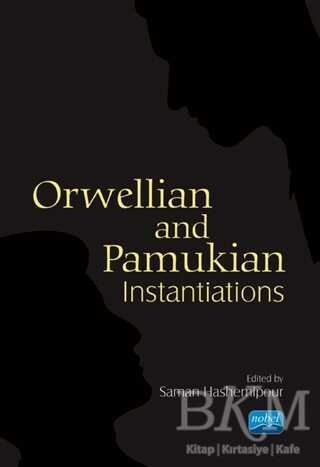 Orwellian and Pamukian Instantiations - Nobel Akademik Yayıncılık