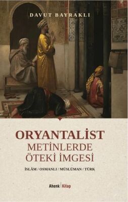 Oryantalist Metinlerde Öteki İmgesi - 1