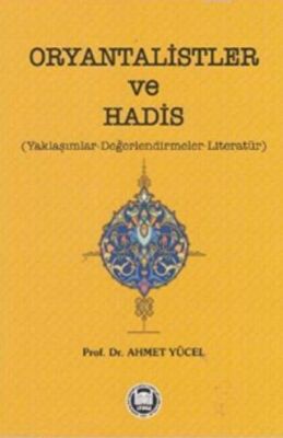 Oryantalistler ve Hadis - 1