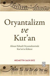 Oryantalizm ve Kur’an - Ketebe Yayınları