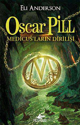 Oscar Pill - Medicus` ların Dirilişi