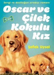 Oscar ve Çilek Kokulu Kız - Doğan Çocuk