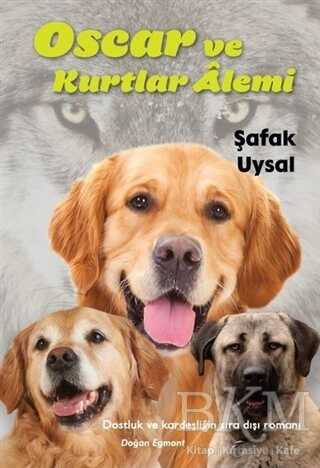 Oscar Ve Kurtlar Alemi - Doğan Egmont Yayıncılık