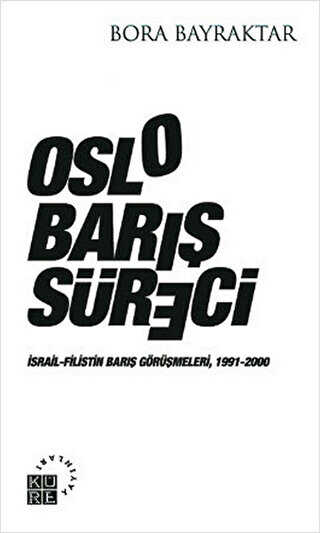 Oslo Barış Süreci - Küre Yayınları