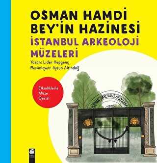 Osman Hamdi Bey’in Hazinesi - Final Kültür Sanat Yayınları
