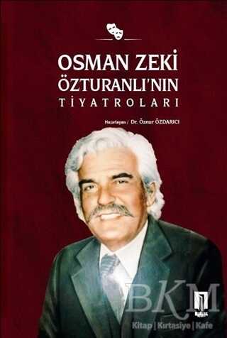 Osman Zeki Özturanlı’nın Tiyatroları - İlbilge Yayıncılık