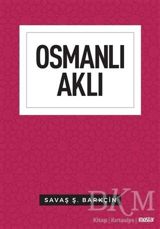 OSMANLI AKLI - Mostar Yayınları