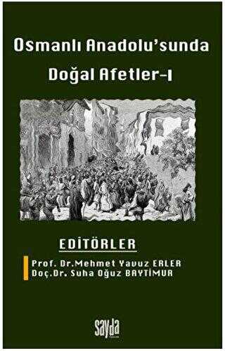 Osmanlı Anadolu`sunda Doğal Afetler 1