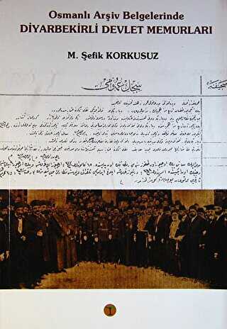 Osmanlı Arşiv Belgelerinde Diyarbekirli Devlet Memurları