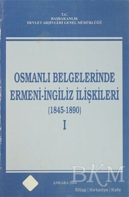 Osmanlı Belgelerinde Ermeni - İngiliz İlişkileri 4 Cilt Takım - 1