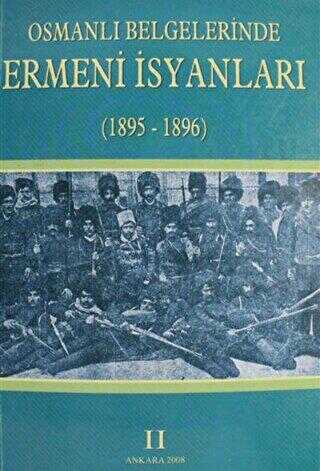 Osmanlı Belgelerinde Ermeni İsyanları 2 1895-1896