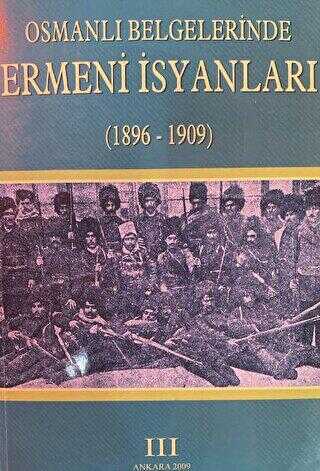 Osmanlı Belgelerinde Ermeni İsyanları 3 1896-1909