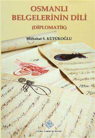 Osmanlı Belgelerinin Dili Diplomatik