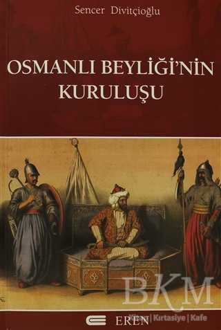 Osmanlı Beyliğinin Kuruluşu - Eren Yayıncılık