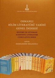 Osmanlı Bilim Literatürü Tarihi Genel İndeksi - IRCICA