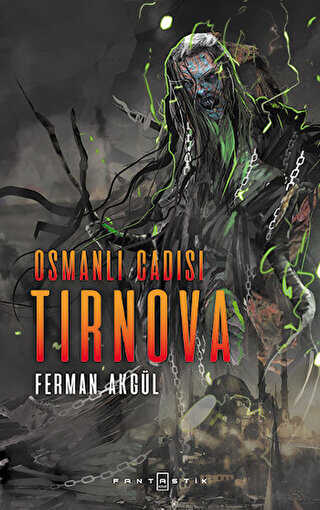 Osmanlı Cadısı Tırnova - Fantastik Kitap