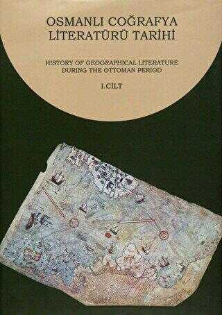 Osmanlı Coğrafya Literatürü Tarihi 2 Cilt