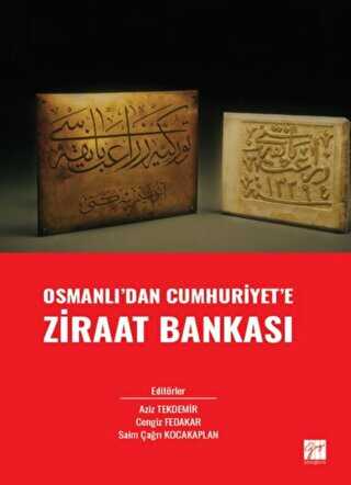 Osmanlı` dan Cumhuriyet` e Ziraat Bankası