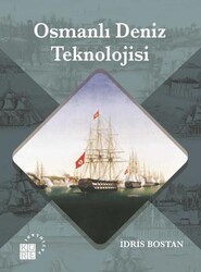Osmanlı Deniz Teknolojisi - Küre Yayınları