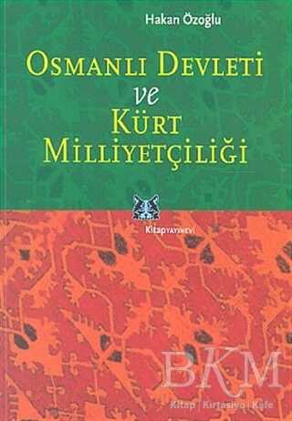 Osmanlı Devleti ve Kürt Milliyetçiliği