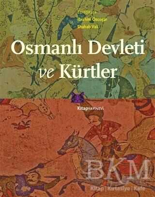 Osmanlı Devleti ve Kürtler - Kitap Yayınevi