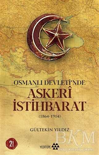 Osmanlı Devleti`nde Askeri İstihbarat - Yeditepe Yayınevi