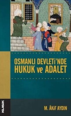 Osmanlı Devletinde Hukuk ve Adalet kapağı