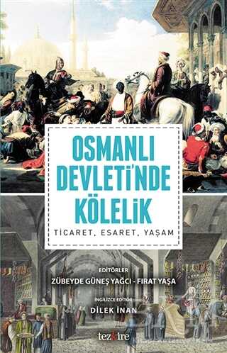 Osmanlı Devleti`nde Kölelik - Tezkire