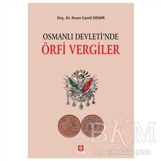 Osmanlı Devleti`nde Örfi Vergiler