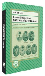 Osmanlı Devleti’nde Sadrazamlar ve Paşalar - Büyüyen Ay Yayınları