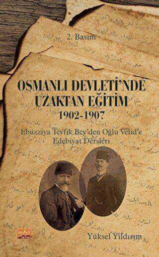Osmanlı Devleti`nde Uzaktan Eğitim 1902-1907