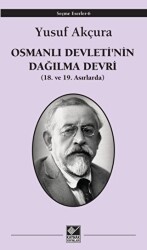 Osmanlı Devleti`nin Dağılma Devri - Kaynak Yayınları