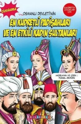 Osmanlı Devleti`nin En Kudretli Padişahları ve En Etkili Kadın Sultanları - Çizgilerle - 1