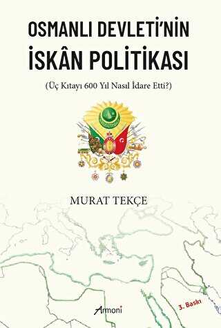 Osmanlı Devleti`nin İskan Politikası