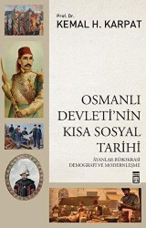 Osmanlı Devleti`nin Kısa Sosyal Tarihi - Timaş Tarih