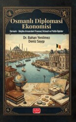 Osmanlı Diplomasi Ekonomisi - Nobel Bilimsel Eserler