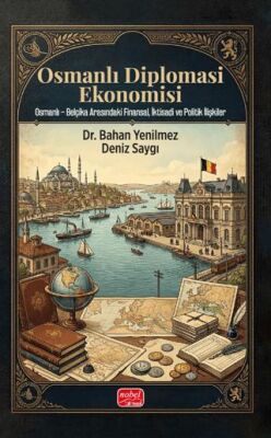 Osmanlı Diplomasi Ekonomisi - 1
