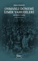 Osmanlı Dönemi İzmir Yahudileri - Monografi Yayınları