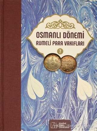 Osmanlı Dönemi Rumeli Para Vakıfları Cilt 7