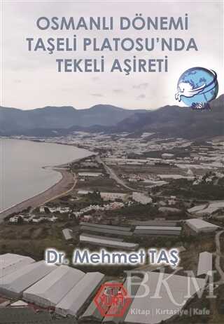 Osmanlı Dönemi Taşeli Platosu’nda Tekeli Aşireti - Atayurt Yayınevi