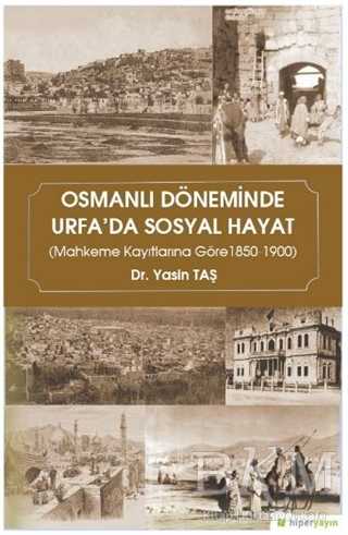 Osmanlı Döneminde Urfa`da Sosyal Hayat